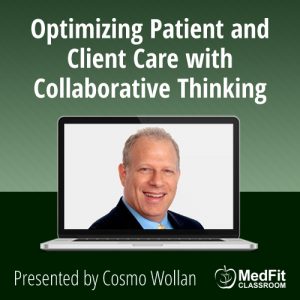 Optimizing Patient and Client Care with Collaborative Thinking