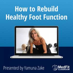 How to Rebuild Healthy Foot Function