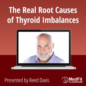 WEBINAR | The Real Root Causes of Thyroid Imbalances