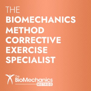 The BioMechanics Method Corrective Exercise Specialist