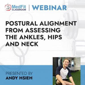 Postural Alignment from Assessing the Ankles, Hips and Neck