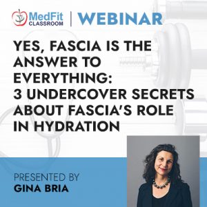 Yes, Fascia IS the Answer to Everything: 3 Undercover Secrets about Fascia’s Role in Hydration