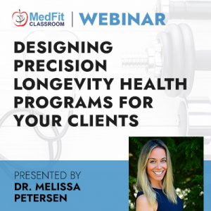 Designing Precision Longevity Health Programs for Your Clients